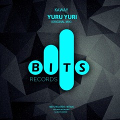 BIT020 - KawaY - Yuru Yuri (Original Mix)