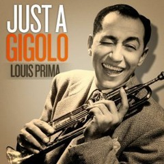 Just A Gigolo - Trio Cantagallo (Louis Prima)