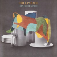 Still Parade - Concrete Vision