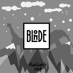 Blonde - Highlights Vol. 009