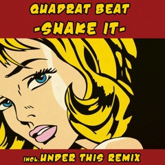 Quadrat Beat - Shake It (+Under This Remix) [Expand Records]