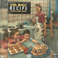 Coca Vango - Recipe (Prod. by Beat Attikz)