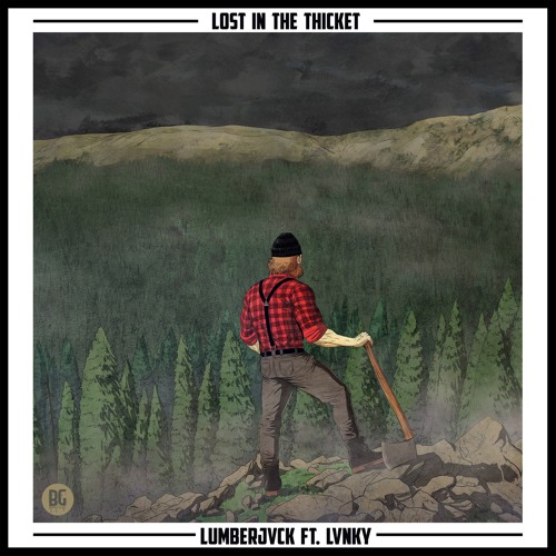 LUMBERJVCK ft. LVNKY - Lost In The Thicket [OUT NOW]