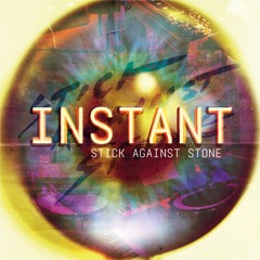 Grace - Stick Against Stone - Album: INSTANT