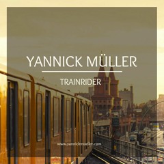 Yannick Müller - Trainrider (Original Mix)