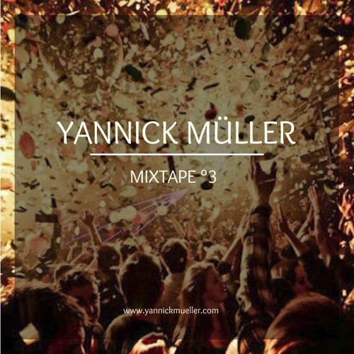 Yannick Müller - Mixtape #3