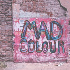 Dont Say I - MadColour