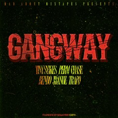 Premiere: T.Syikes, Perm, Rendo, Chase, Jbandz, Trapo - Gangway