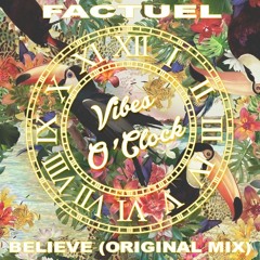 Factuel - Believe (Original Mix)