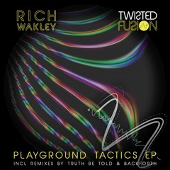 Rich Wakley - Playground Tactics (Original Mix) (Preview)