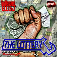 The Lottery (Prod. By: Superstar O, Cuts By: DJ Slipwax)