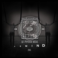 Vision Machine - Get Physical Rewind 2015 Mix