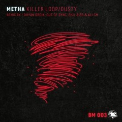 Metha-Dusty (Out of Sync Remix)