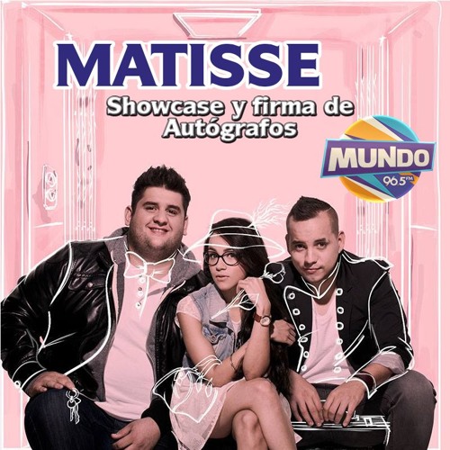 Stream MATISSE En LIVERPOOL Cuernavaca Exclusiva con MUNDO 96.5 fm by  Mundo965 | Listen online for free on SoundCloud