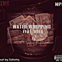 Water Whipping Feat Rula