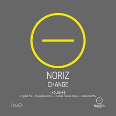 NoriZ - Change (Stupidizko Remix)[OUT NOW!]