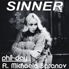 Phil Day Ft Michaela Baranov - Sinner