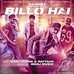 Billo Hai Ft Manj Musik & Raftaar