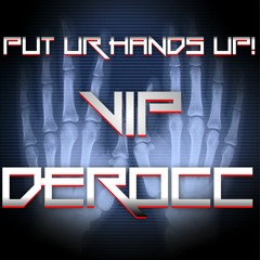 Put Ur Hands Up! (VIP)