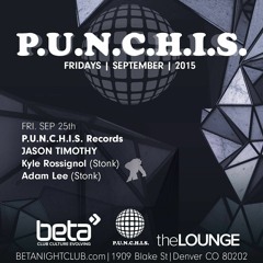 P.U.N.C.H.I.S. 9-25-15 // Kyle Rossignol & Adam Lee // Live At Beta Nightclub