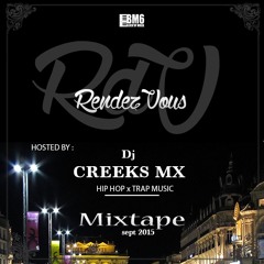 Dj CREEKS MX - RDV - Mixtape - Hiphop -September2K15