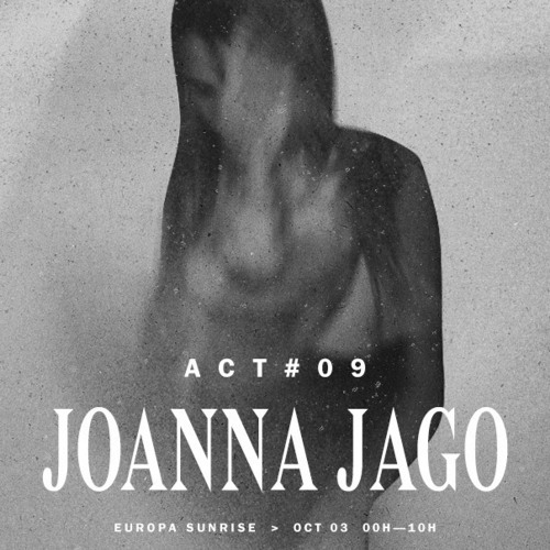 Joanna Jago@Orpheu Act #9 Europa Sunrise (Lisboa)