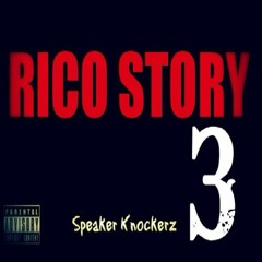 Speaker Knockerz - Rico Story 3 (Prod. Speaker Knockerz)