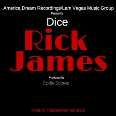 Rick James - by Dice