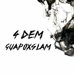 4 Dem x Slam