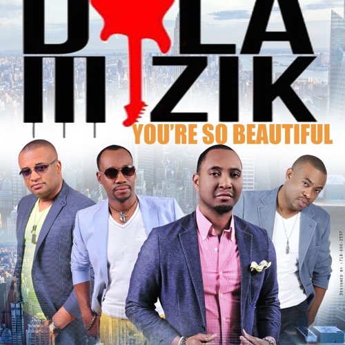 Dola Mizik -  You're So Beautiful (Oct 2015 NEW SONG)