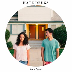 HATE DRUGS - HELLOW