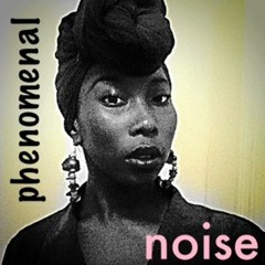 phenomenal Noise