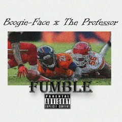 Fumble - Boogie-Face X The Professor (Prod. Marqk Dope)