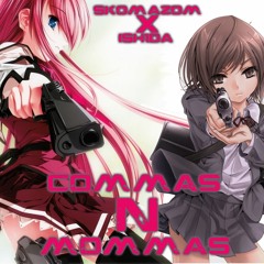 Skomazom X Ish1da - Commas N Mommas