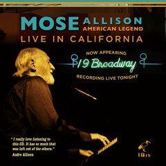 "Ever Since The World Ended" - Mose Allison - (a song for now...)