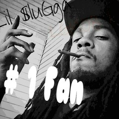 Lil $luGga - # 1 fan #ImNotARapper #NewSingle