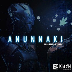 04 - Anunnaki Feat B.e LaBeu