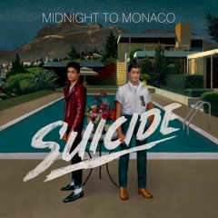 Midnight To Monaco - Suicide (Adesse Versions Remix)