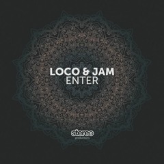 Loco & Jam - Just Can't Stop (Original Mix)