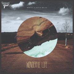Mentol x Katie Melua - Wonderful Life (Original Mix)