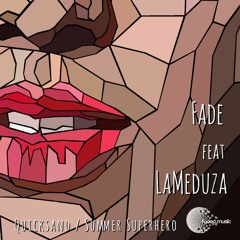 Fade Feat LaMeduza - Quicksand(FADED024)