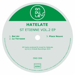 HateLate - La Terrasse  (snippet)
