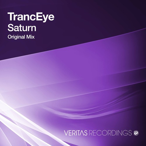 OUT NOW: TrancEye - Saturn (Original Mix) [Veritas Recordings]