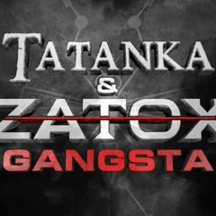 Tatanka & Zatox - Gangsta (Fuze 2015 Pussy Lounge Edit)
