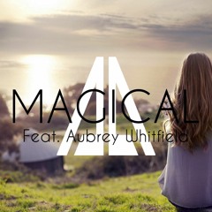 Magical (Feat. Aubrey Whitfield)[FREE DOWNLOAD]