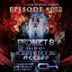 Project 8 Presents Restricted Access Episode # 012 AHFM