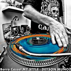 Borro Casset MY STYLE DM - Deyson Muñoz - Pachanguita 1