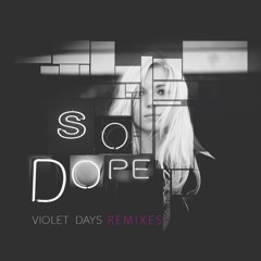 Violet Days - So Dope (Arschtritt Lindgren Remix)