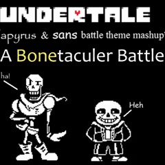 A Bonetaculer Battle [Undertale Papyrus And Sans Battle Theme Mashup] (Megalovania X Bonetrousle)