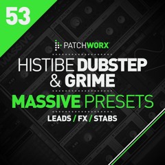 Patchworx Histibe Dubstep & Grime